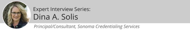 Expert Interview: Dina Solis of sonomacredentialing.com on Contracting and Credentialing